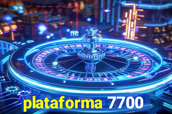 plataforma 7700